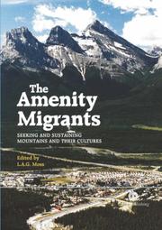 AMENITY MIGRANTS: SEEKING AND SUSTAINING MOUNTAINS AND THEIR CULTURES; ED. BY LAURENCE A.G. MOSS