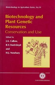 Cover of: Biotechnology and plant genetic resources | J. A. Callow