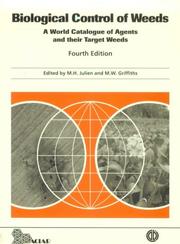 Cover of: Biological control of weeds: a world catalogue of agents and their target weeds