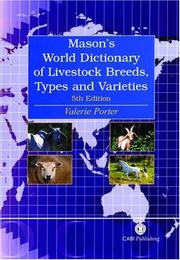Cover of: A World Dictionary of Livestock Breeds, Types, and Varieties by V. Porter, I. L. Mason