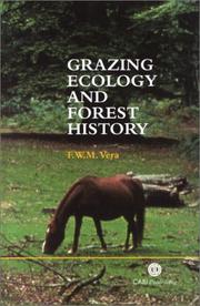 Cover of: Grazing Ecology and Forest History by F. W. M. Vera, F. W. M. Vera