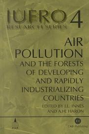 Cover of: Air Pollution and the Forests of Developing and Rapidly Industrializing Countries: Report No. 4 of the IUFRO Task Force on Environmental Change (Iufro Research Series, No. 5)