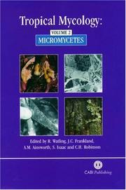 Cover of: Tropical Mycology: Volume 2: Micromycetes