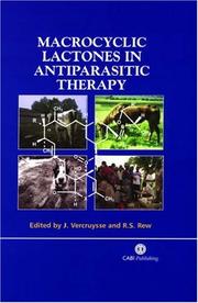 Macrocyclic Lactones in Antiparasitic Therapy by J. Vercruysse