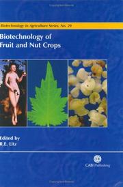 Cover of: Biotechnology of Fruit and Nut Crops (Biotechnology in Agriculture Series) by Richard E. Litz