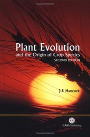 Plant evolution and the origin of crop species by James F. Hancock