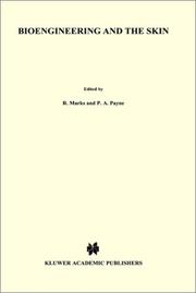 Cover of: Bioengineering and the skin: based on the proceedings of the European Society for Dermatological Research symposium, held at the Welsh National School of Medicine, Cardiff, 19-21 July 1979