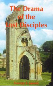 The drama of the lost disciples by George F. Jowett