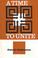 Cover of: A time to unite: What God's word teaches on the Church and the churches.