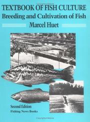 Cover of: Textbook of Fish Culture by Marcel Huet, J. A. Timmermans