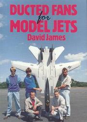 Cover of: Ducted Fans for Model Jets by David James