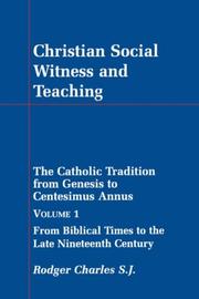 Cover of: Christian Social Witness and Teaching volume 1 by Rodger Charles