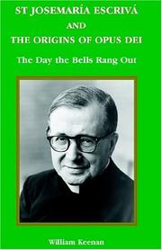 Cover of: St Josemaria Escriva and the Origins of Opus Dei: The Day the Bells Rang Out