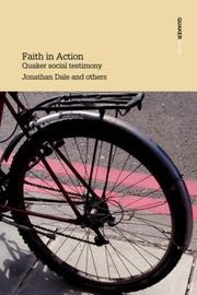 Cover of: Faith in Action  Quaker social testimony