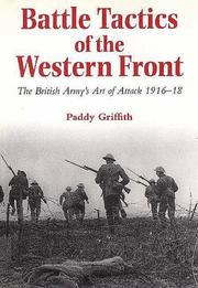 Cover of: Battle Tactics of the Western Front: The British Army`s Art of Attack, 1916-18