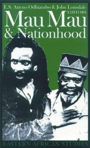 Cover of: Mau Mau & nationhood by edited by E.S. Atieno Odhiambo, John Lonsdale.