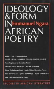 Cover of: Ideology & form in African poetry by Emmanuel Ngara