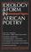Cover of: Ideology & form in African poetry