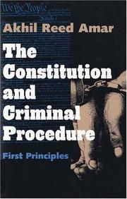 Cover of: The constitution and criminal procedure by Akhil Reed Amar