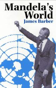 Cover of: Mandela's world by James P. Barber