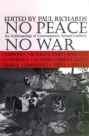 Cover of: No Peace, No War: An Anthropology Of Contemporary Armed Conflicts