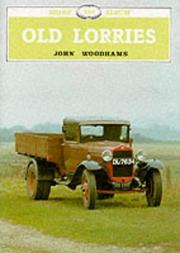 Cover of: Old Lorries | John Woodhams
