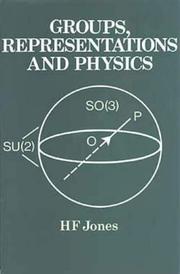Groups, representations, and physics by H. F. Jones