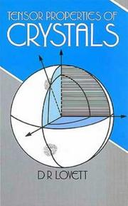 Cover of: Tensor properties of crystals by D. R. Lovett