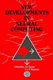 Cover of: New developments in neural computing: proceedings of a meeting on neural computing sponsored by the Institute of Physics and the London Mathematical Society held in London, 19-21 April 1989