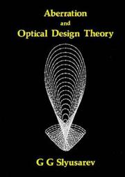 Aberration and optical design theory by G. G. Sliusarev, G. G. Slyusarev