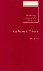Cover of: The isotropic universe: an introduction to cosmology