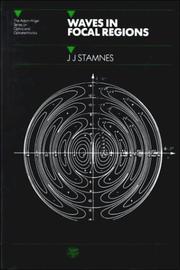 Cover of: Waves in focal regions by Jakob J. Stamnes, Jakob J. Stamnes