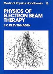 Cover of: Physics of electron beam therapy