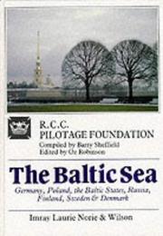 The Baltic Sea by Barry Sheffield, Oz Robinson, Royal Cruising Club Pilotage Foundation