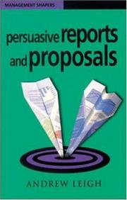 Cover of: Persuasive Reports and Proposals (Management Shapers)