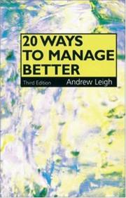 Cover of: 20 Ways to Manage Better by Andrew Leigh, Andrew Leigh