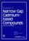 Cover of: Properties of Narrow Gap Cadmium-Based Compounds (E M I S Datareviews Series)