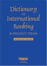 Cover of: Dictionary of International Banking and Finance Terms | John Clark