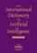 Cover of: International Dictionary of Artificial Intelligence