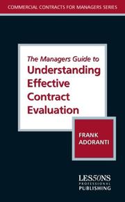 Cover of: The Managers Guide to Understanding Effective Contract Evaluation