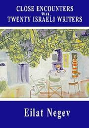 Cover of: Close encounters with twenty Israeli writers by Eilat Negev