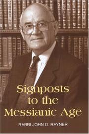 Cover of: Signposts to the Messianic Age: Sermoms And Lectures