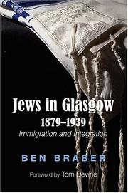 Cover of: Jews in Glasgow 1879-1939: Immigration and Integration