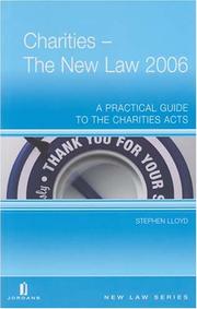 Cover of: Charities: The New Law 2006 : A Practical Guide to the Charities Acts (New Law)