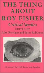 Cover of: The thing about Roy Fisher: critical studies