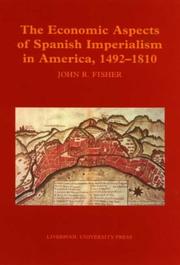 Cover of: Economic Aspects of Spanish Imperialism in America, 1492-1810 | John R. Fisher