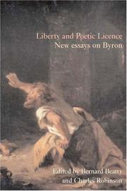 Cover of: Liberty and Poetic Licence: New Essays on Byron (Liverpool University Press - Liverpool English Texts & Studies)
