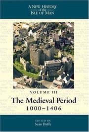 Cover of: New History of the Isle of Man Volume 3: The Medieval Period, 1000-1406 (Liverpool University Press - New History of the Isle of Man)