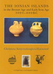 The Ionian Islands in the Bronze Age and Early Iron Age, 3000-800 BC by Christina Souyoudzoglou-Haywood