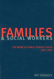 Cover of: Families and Social Workers: The Work of Family Service Units 1940-1985